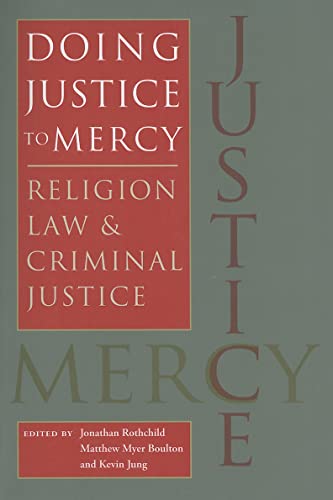 Stock image for Doing Justice to Mercy: Religion, Law, and Criminal Justice for sale by ThriftBooks-Dallas