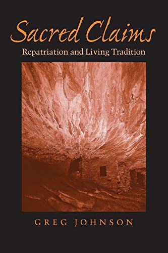 9780813926629: Sacred Claims: Repatriation and Living Tradition