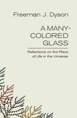 Beispielbild fr A Many-Colored Glass: Reflections on the Place of Life in the Universe (Page-Barbour Lectures) zum Verkauf von SecondSale