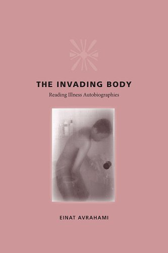 Imagen de archivo de The Invading Body: Reading Illness Autobiographies a la venta por HPB-Red