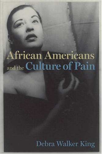 9780813926803: African Americans and the Culture of Pain (Cultural Frames, Framing Culture)
