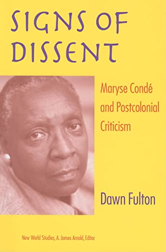 Signs of Dissent: Maryse Condé and Postcolonial Criticism