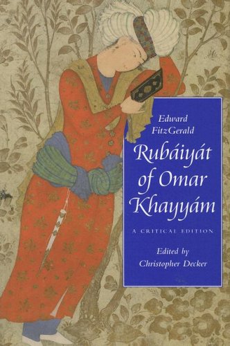 Stock image for Rub�iy�t of Omar Khayy�m: A Critical Edition (Victorian Literature and Culture Series) for sale by Wonder Book