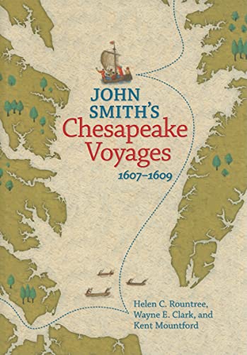 Stock image for John Smith's Chesapeake Voyages, 1607-1609 for sale by Midtown Scholar Bookstore