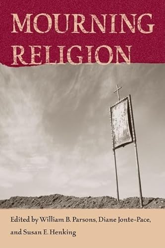 Stock image for MOURNING RELIGION for sale by Second Story Books, ABAA