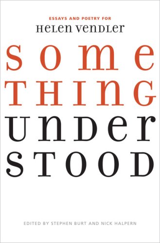 9780813927855: Something Understood: Essays and Poetry for Helen Vendler