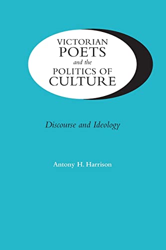 9780813928401: Victorian Poets and the Politics of Culture: Discourse and Ideology