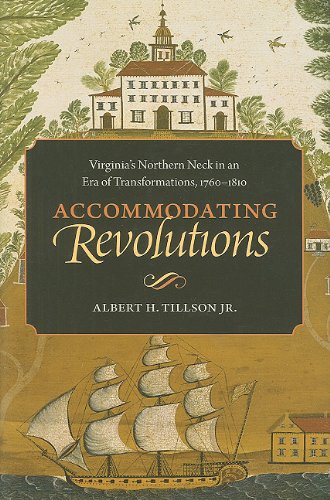 9780813928456: Accommodating Revolutions: Virginia's Northern Neck in an Era of Transformations, 1760-1810