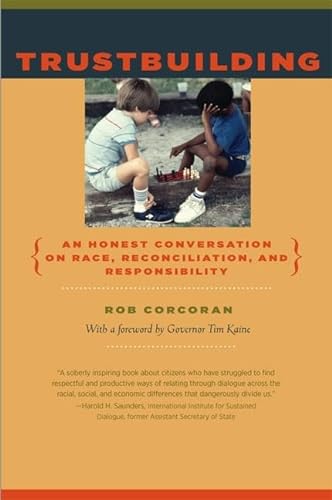 Beispielbild fr Trustbuilding: An Honest Conversation on Race, Reconciliation, and Responsibility zum Verkauf von WorldofBooks