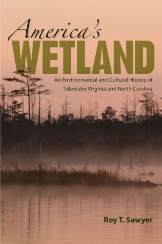 Imagen de archivo de America's Wetland An Environmental and Cultural History of Tidewater Virginia and North Carolina a la venta por PBShop.store US