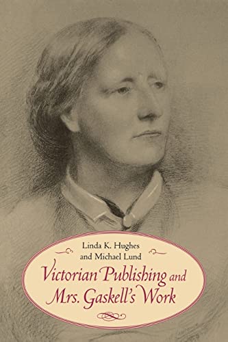9780813929378: Victorian Publishing and Mrs. Gaskell's Work (Victorian Literature and Culture Series)