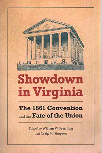 Imagen de archivo de Showdown in Virginia: The 1861 Convention and the Fate of the Union a la venta por SecondSale