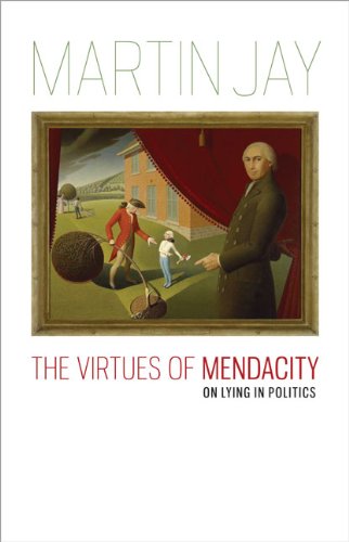 9780813929729: The Virtues of Mendacity: On Lying in Politics (Richard Lectures for 2008)