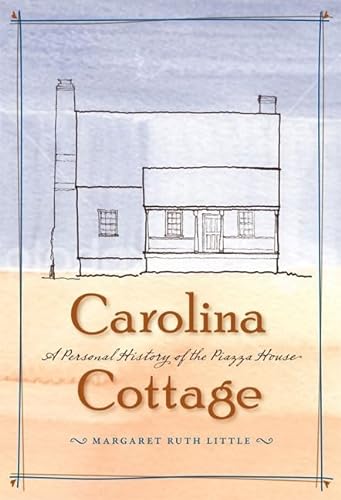 9780813930091: Carolina Cottage: A Personal History of the Piazza House