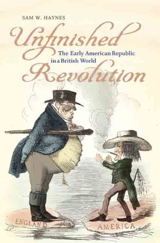 Imagen de archivo de Unfinished Revolution: The Early American Republic in a British World (Jeffersonian America) a la venta por BooksRun