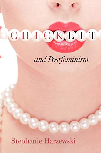9780813930725: Chick Lit and Postfeminism