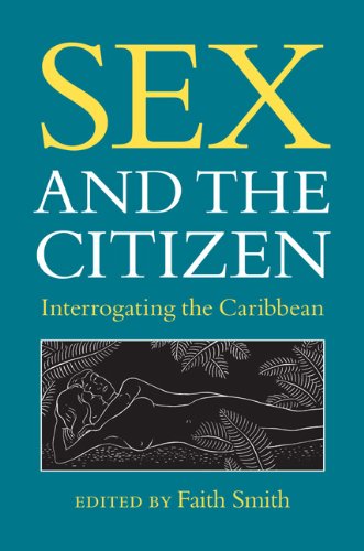 9780813931128: Sex and the Citizen: Interrogating the Caribbean (New World Studies)