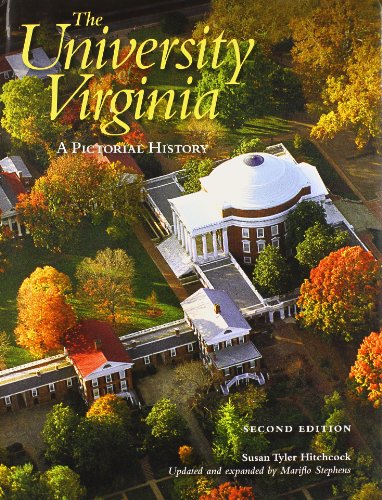 The University of Virginia: A Pictorial History (9780813931241) by Hitchcock, Susan Tyler