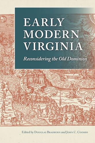 Stock image for Early Modern Virginia: Reconsidering the Old Dominion (Early American Histories) for sale by Jackson Street Booksellers