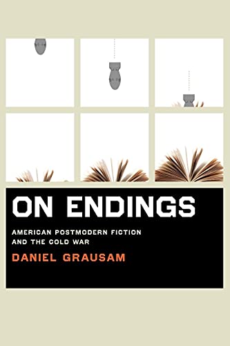 9780813931623: On Endings: American Postmodern Fiction and the Cold War