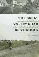 

The Great Valley Road of Virginia - Shenandoah Landscapes from Prehistory to the Present [first edition]