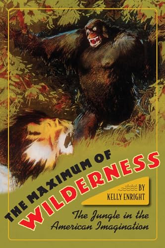 9780813932286: The Maximum of Wilderness: The Jungle in the American Imagination