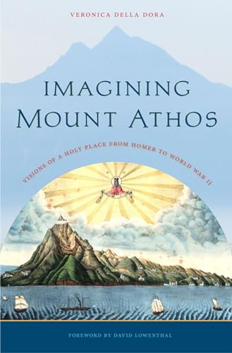 9780813932590: Imagining Mount Athos: Visions of a Holy Place, from Homer to World War II