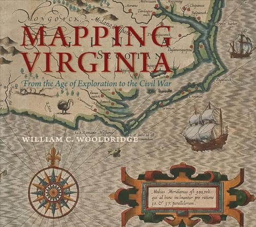 Beispielbild fr Mapping Virginia: From the Age of Exploration to the Civil War zum Verkauf von ThriftBooks-Dallas