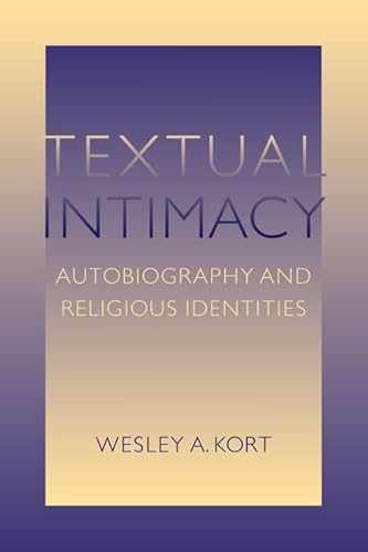 Imagen de archivo de Textual Intimacy: Autobiography and Religious Identities [Studies in Religion and Culture] a la venta por Windows Booksellers