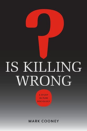 9780813933047: Is Killing Wrong?: A Study in Pure Sociology (Studies in Pure Sociology)