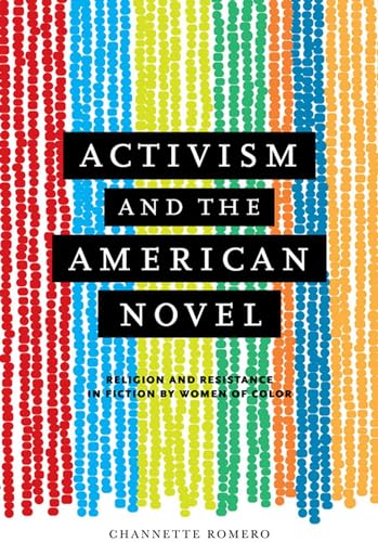 9780813933283: Activism and the American Novel: Religion and Resistance in Fiction by Women of Color