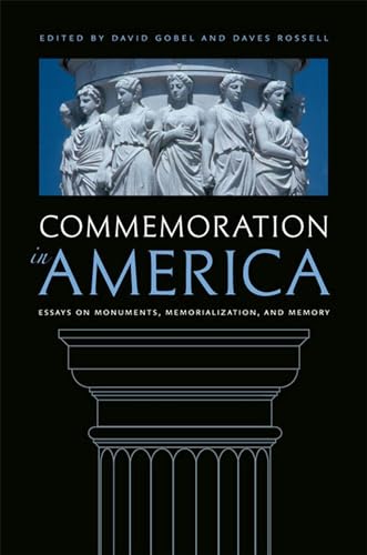 Imagen de archivo de Commemoration in America: Essays on Monuments, Memorialization, and Memory a la venta por SecondSale