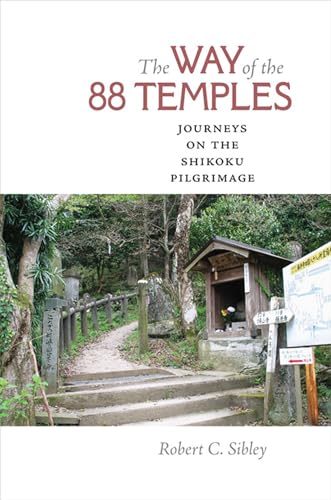 Imagen de archivo de The Way of the 88 Temples: Journeys on the Shikoku Pilgrimage a la venta por 2nd Life Books