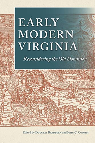 Stock image for Early Modern Virginia: Reconsidering the Old Dominion (Early American Histories) for sale by GF Books, Inc.