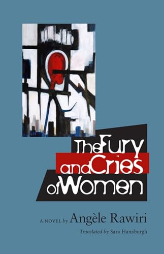 Beispielbild fr The Fury and Cries of Women (CARAF Books: Caribbean and African Literature Translated from French) zum Verkauf von Lucky's Textbooks