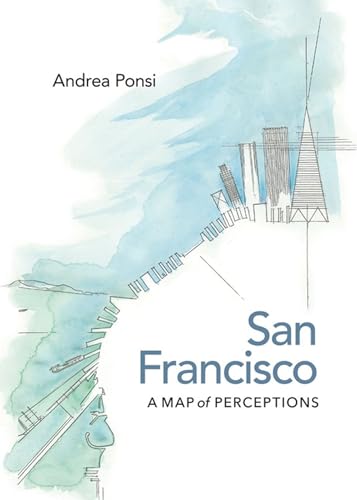 Stock image for San Francisco: A Map of Perceptions (Page-Barbour Lectures) for sale by St Vincent de Paul of Lane County