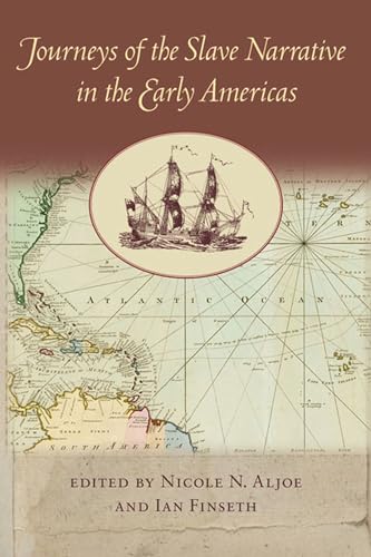 Stock image for Journeys of the Slave Narrative in the Early Americas for sale by Blackwell's