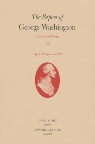 9780813936451: The Papers of George Washington: 1 April-30 September 1795