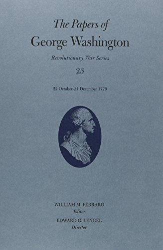 9780813936956: The Papers of George Washington: Revolutionary War Series, Volume 23: 22 October-31 December 1779