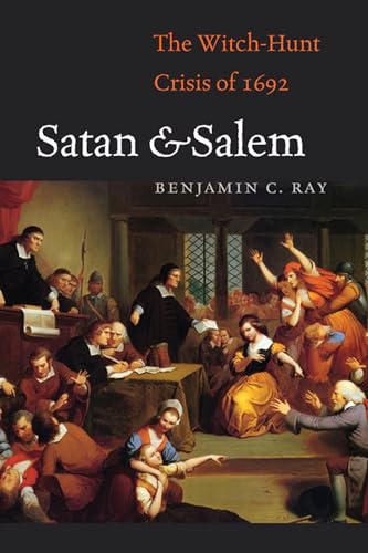 Stock image for Satan and Salem: The Witch-Hunt Crisis of 1692 for sale by Orion Tech