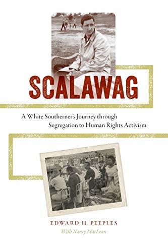 Imagen de archivo de Scalawag: A White Southerner's Journey through Segregation to Human Rights Activism a la venta por ThriftBooks-Atlanta