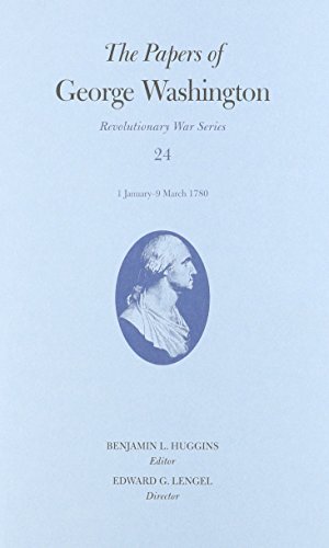 Beispielbild fr Papers of George Washington. Volume 24 1 January-9 March 1780 zum Verkauf von Blackwell's