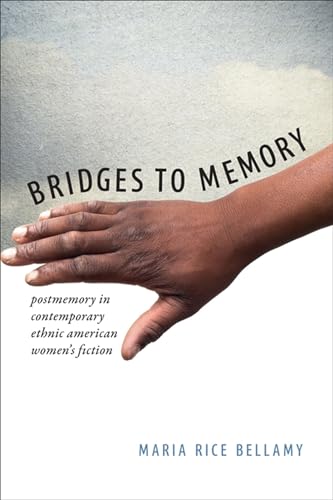9780813937953: Bridges to Memory: Postmemory in Contemporary Ethnic American Women's Fiction