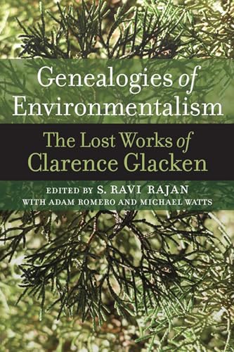 9780813939070: Genealogies of Environmentalism: The Lost Works of Clarence Glacken