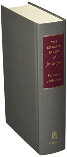 9780813939476: The Selected Papers of John Jay: 1788-1794: 5