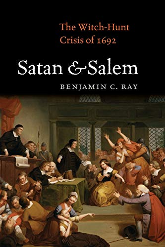 Stock image for Satan and Salem: The Witch-Hunt Crisis of 1692 for sale by WorldofBooks
