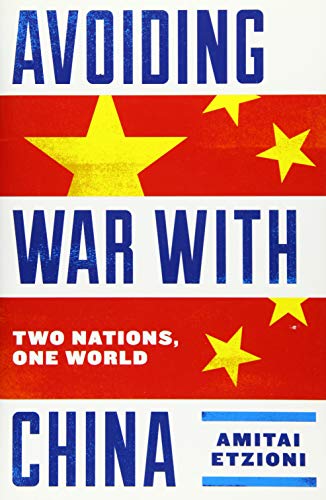 Imagen de archivo de Avoiding War with China : Two Nations, One World a la venta por Better World Books