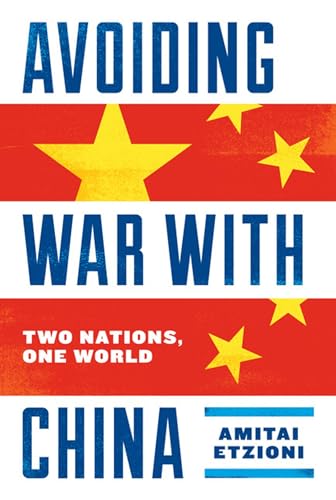 Stock image for Avoiding War with China : Two Nations, One World for sale by Better World Books