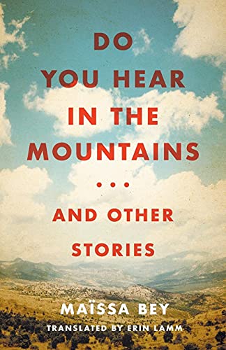 Stock image for Do You Hear in the Mountains. and Other Stories (CARAF Books) for sale by Russell Books