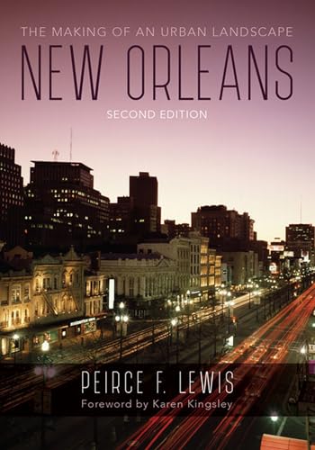 Stock image for New Orleans: The Making of an Urban Landscape for sale by Midtown Scholar Bookstore